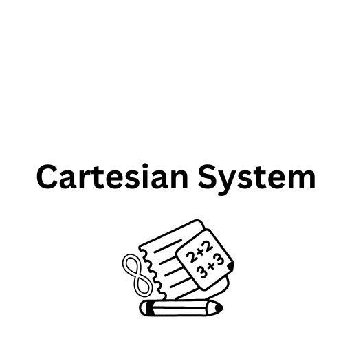 Cartesian System